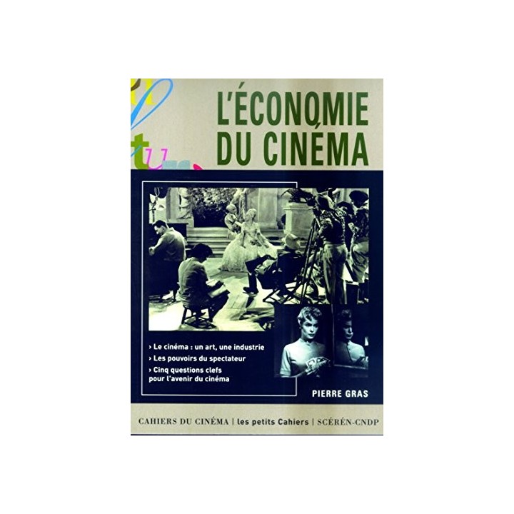L'économie Du Cinéma (Cahiers du Cinéma)
